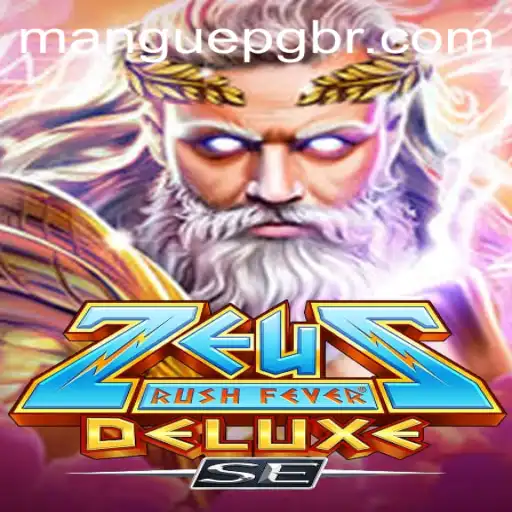 ZeusRushFeverDeluxeSE: A Riveting Adventure with MANGUEPG